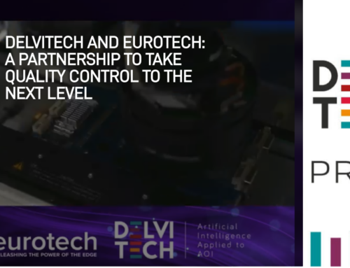 Delvitech and Eurotech: a partnership to take quality control to the next level